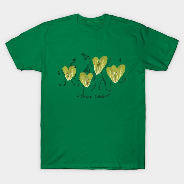 Lettuce Celebrate T-Shirt by Guncha Kumar